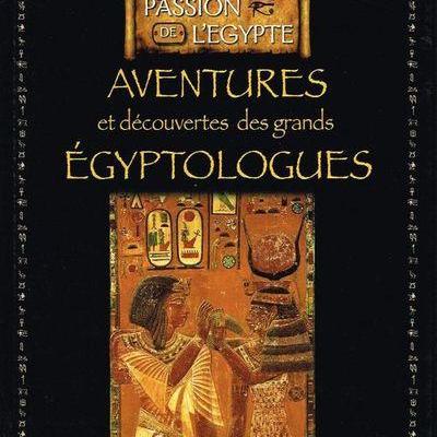 Aventuriers et decouvertes des grands egyptologues collection edition atlas