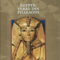 Egypte terre des pharaons grandes civilisations du passe 1
