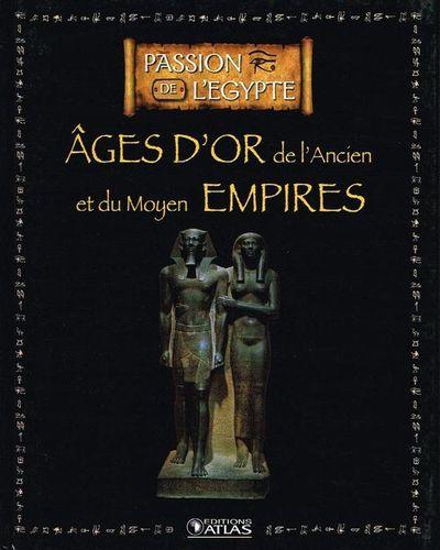 L age d or de l ancien et du moyen empire collection edition atlas 