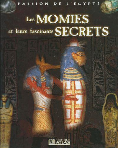 Les momies et leurs fascinants secrets 1