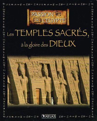 Les temples sacres a la gloire des dieux collection edition atlas 