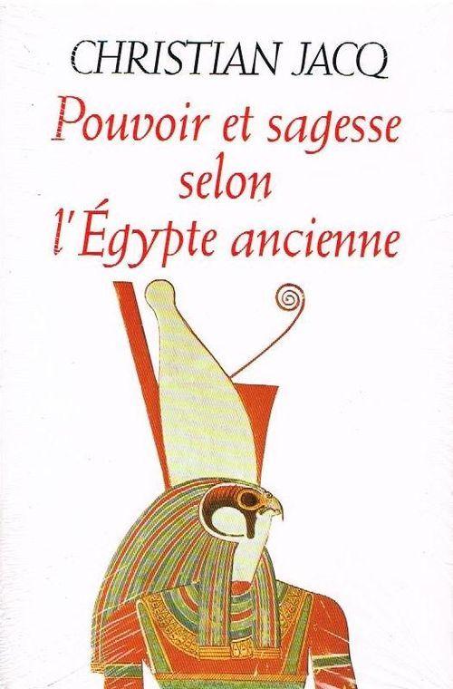 Lve 032 livre egypte pouvoir et sagesse selon l egypte ancienne