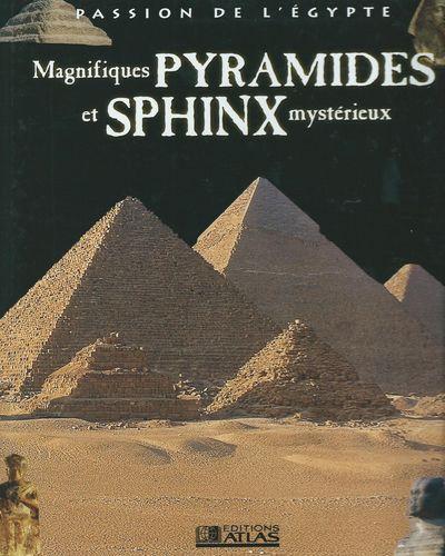 Magnifiques pyramides et sphinx mysterieux 1