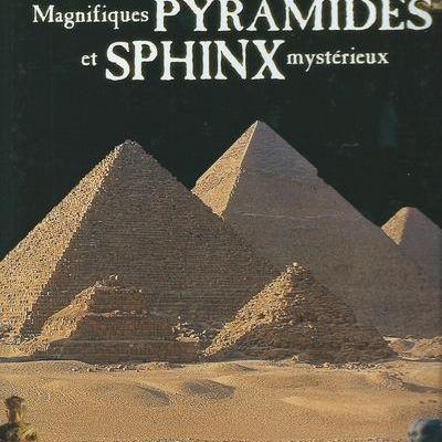 Magnifiques pyramides et sphinx mysterieux collection edition atlas 