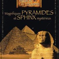 Magnifiques pyramides et sphinx mysterieux collection edition atlas 